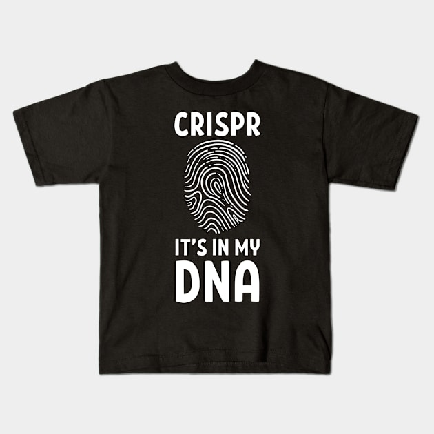 Crispr Is In My DNA Graffiti Gene Editing Genome Kids T-Shirt by amango